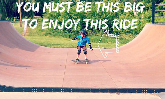 You must be this big to ride a skateboard!