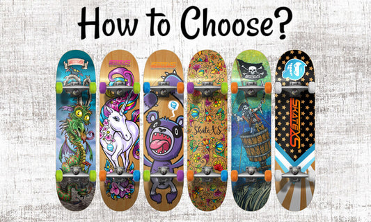 How to Choose your Child's first Skateboard?