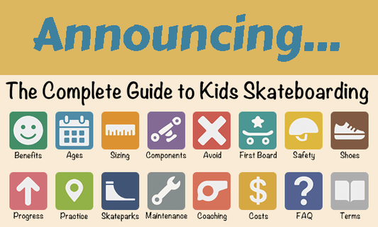 Announcing the Complete Guide to Kids Skateboarding